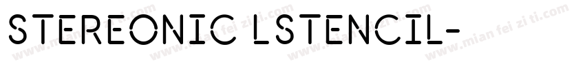 Stereonic LStencil字体转换